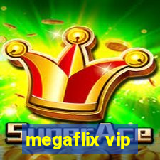 megaflix vip